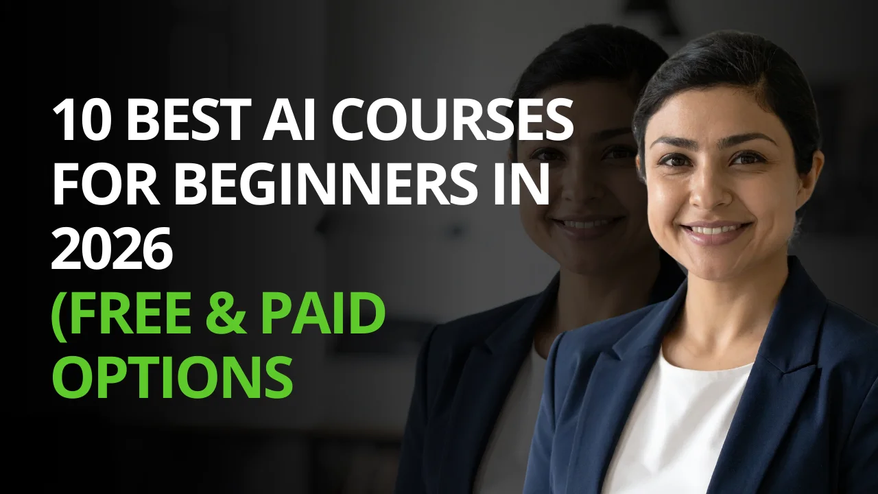 10 Best AI Courses for Beginners in 2026 (Free & Paid Options)
