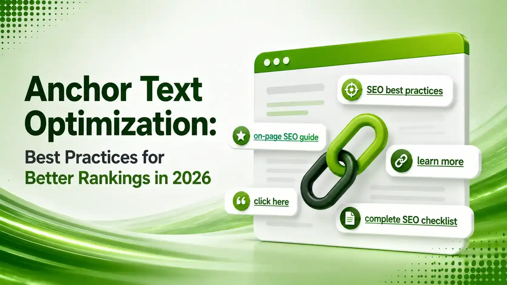 Anchor Text Optimization: Best Practices for Better Rankings in 2026
