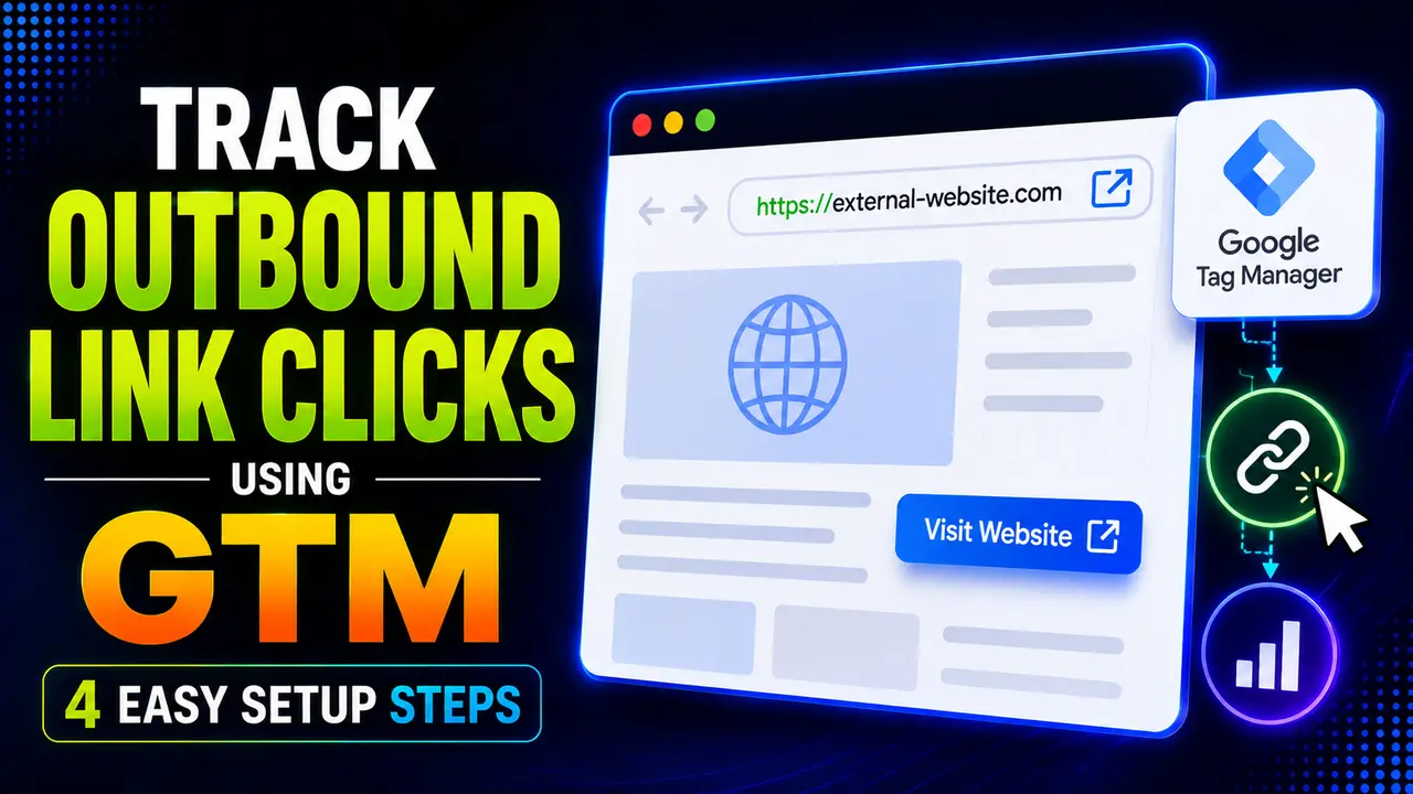 Track Outbound Link Clicks Using GTM: 4 Easy Setup Steps